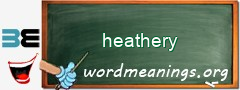 WordMeaning blackboard for heathery